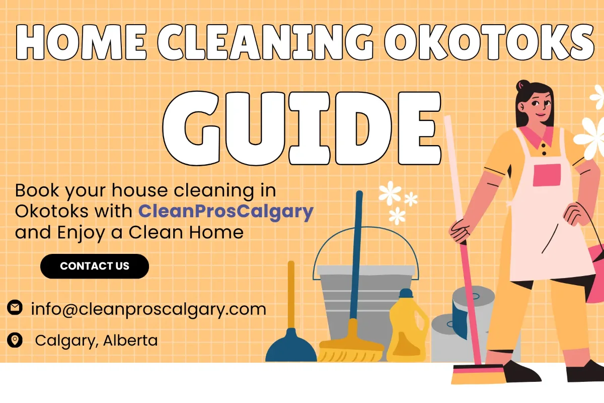 Professional home cleaning Okotoks by CleanProsCalgary — trusted local cleaners making homes shine
